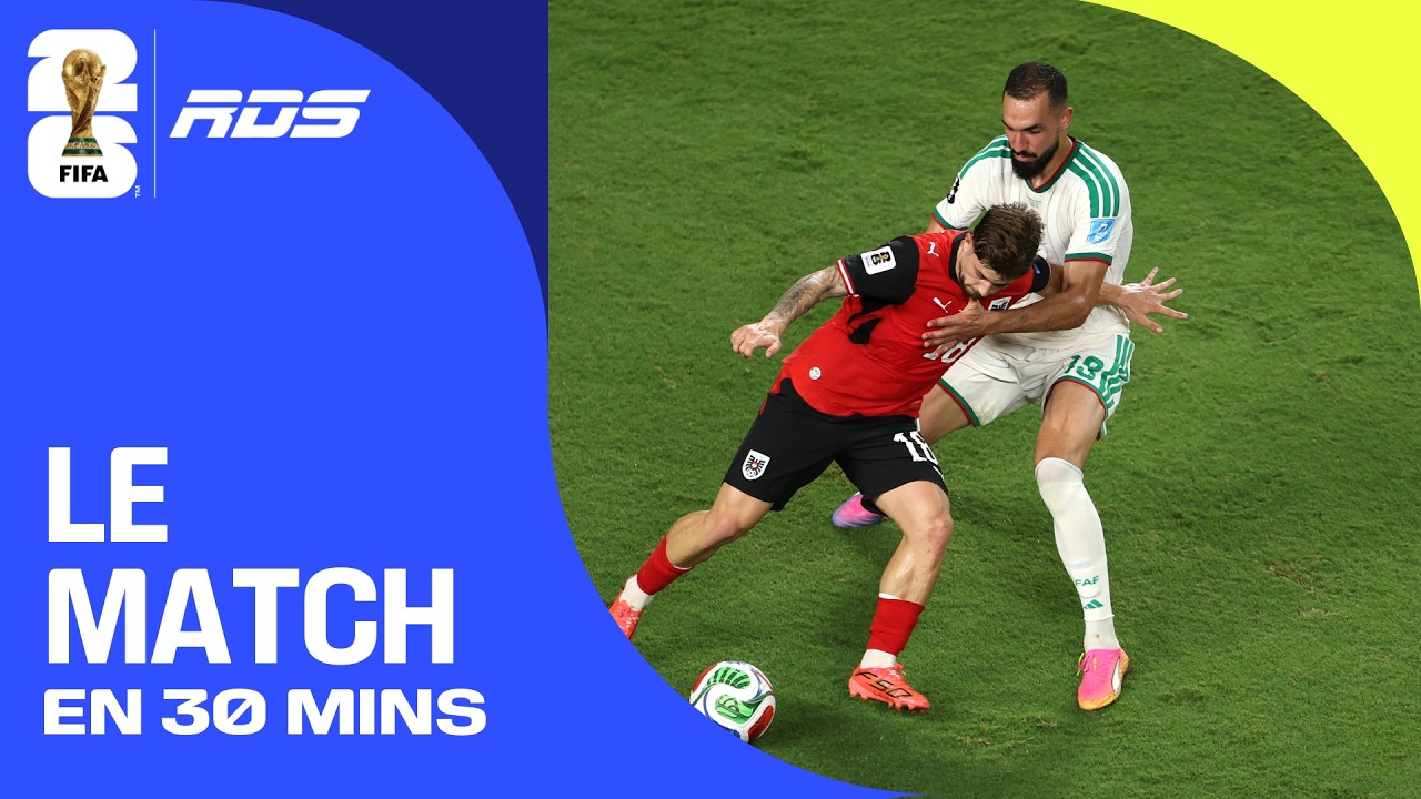Algérie c. Autriche à la Coupe du Monde de la FIFA 2026 ™ en 30 minutes!