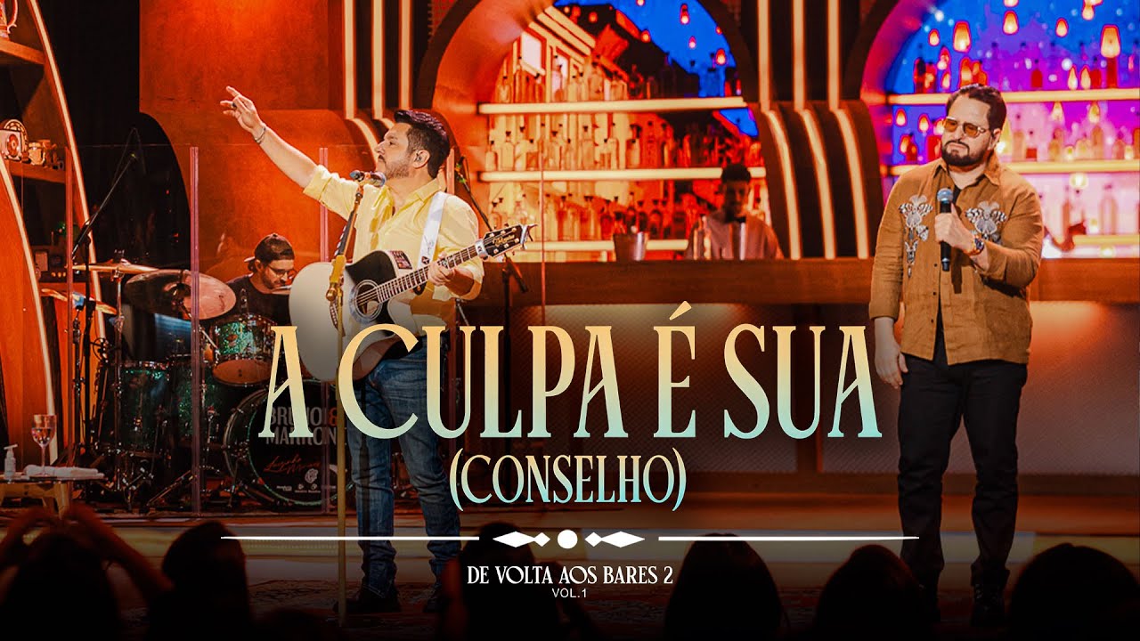 Bruno e Marrone – A culpa é sua