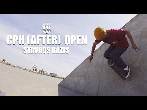 CPH (AFTER) OPEN with Stavros Razis