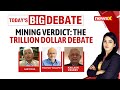 SC Mining Verdict: Debates Rages | Will State Tax Hurt Economy Or Benefit? | NewsX