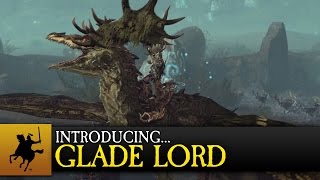 Total War: WARHAMMER - Introducing Glade Lord & Forest Dragon