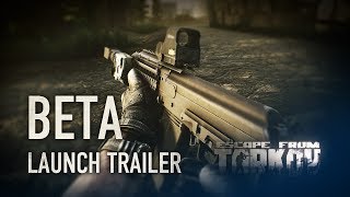 Escape from Tarkov - Closed Beta launch trailer