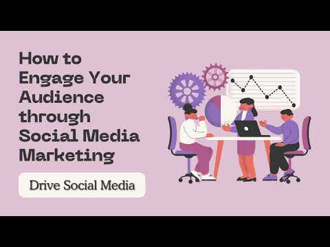 Drive Social Media | How to Engage Your Audience through Social Media Marketing