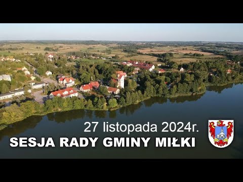 VIII Sesja Rady Gminy Miłki - 27 listopada 2024r.