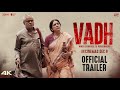 Vadh official trailer- Two outstanding veterans collaborate for the first time in thriller movie