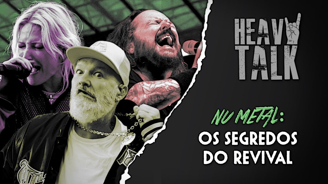 NU METAL: OS SEGREDOS DO REVIVAL | Heavy Talk
