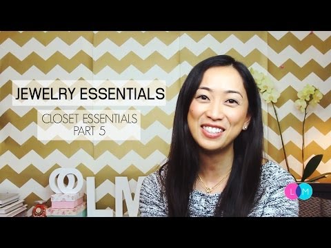 Jewelry Essentials - Closet Essentials Part 5, jewelry essentials