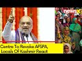 Centre To Revoke AFSPA | Locals Of Kashmir React | NewsX Exclusive Report