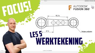 3D ontwerpen in Fusion - Les 5: Werktekening maken