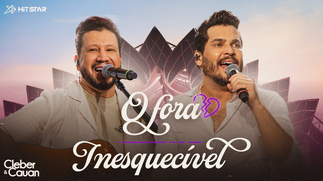 Cleber e Cauan – O fora / Inesquecível Cleber e Cauan – O fora / Inesquecível
