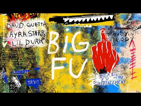 David Guetta, Ayra Starr & Lil Durk - Big FU (Extended Mix)