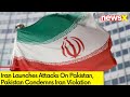 Iran Launches Attacks On Pakistan | Pakistan Condemns Iran Violation | NewsX