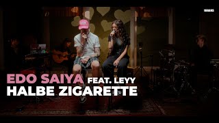 Edo Saiya feat. Leyy - Halbe Zigarette (live) | REMADE | 16BARS