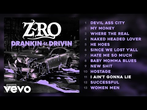 Z-Ro - I Ain't Gonna Lie (Audio)