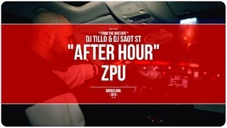 DJ Tillo & DJ SaoT ST "After Hour" #095 ZPU