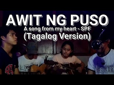Upload mp3 to YouTube and audio cutter for A song from my heart - SPF (Tagalog version) | AWIT NG PUSO download from Youtube