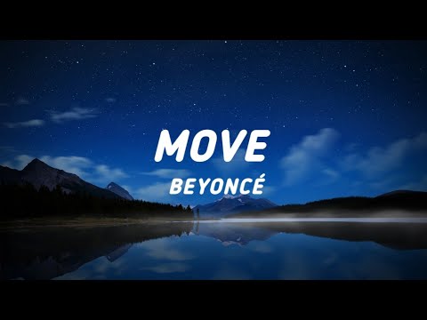 Beyoncé - Move (Lyrics)