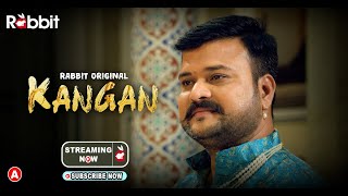 Kangan (2023) Rabbit App Hindi Web Series Trailer