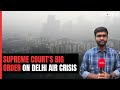 Delhi AQI: What Supreme Court Said On Air Pollution In Delhi NCR