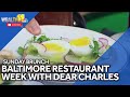 Celebrating Baltimore Restaurant Week at Dear Charles