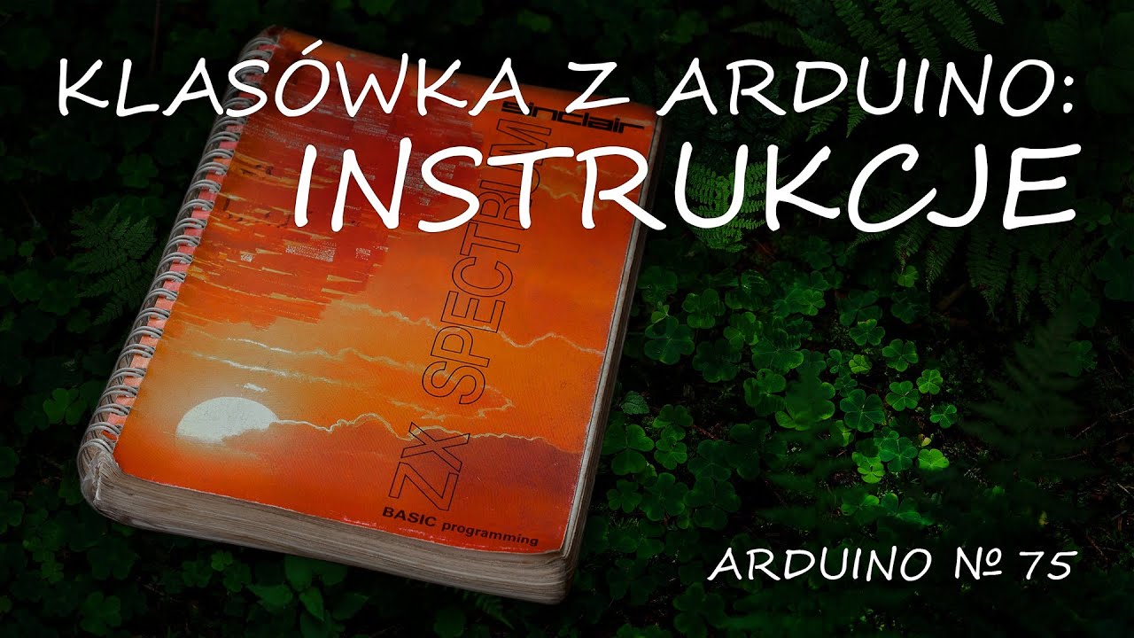 Arduino 75: Podsumowanie - instrukcje