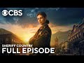 Sheriff Country | Pilot (S1, E1) | Full Episode | CBS