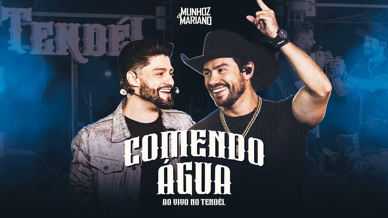 Munhoz & Mariano – Comendo água Munhoz & Mariano – Comendo água