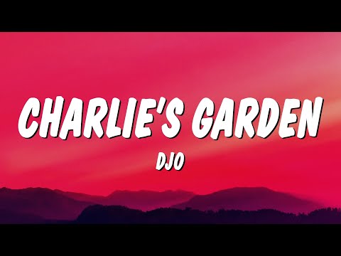 Djo - Charlie's Garden (Lyrics)