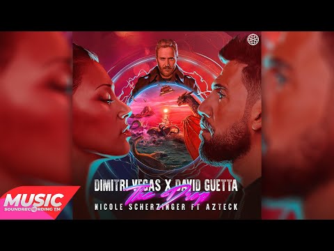 David Guetta & Dimitri Vegas Feat. Nicole Scherzinger & Azteck - The Drop (Extended Mix)