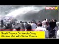 Shashi Tharoor On Kerala Cong Workers Met With Water Canons |  Taking It Up With Parl Speaker |NewsX
