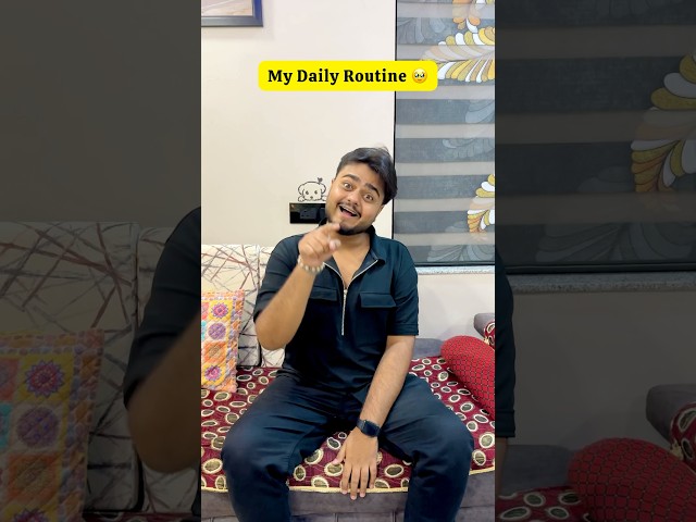 My Daily Routine ~ Sujal Thakral #shorts #ytshorts #youtubeshorts #funny #subscribe