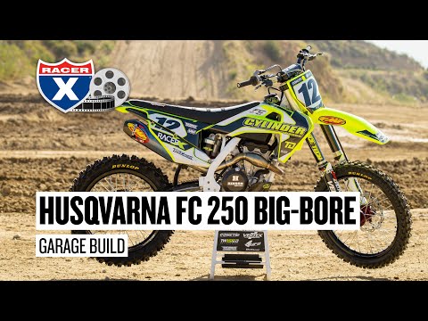 2020 Husqvarna FC 250 270cc Big-Bore Garage Build Project Bike