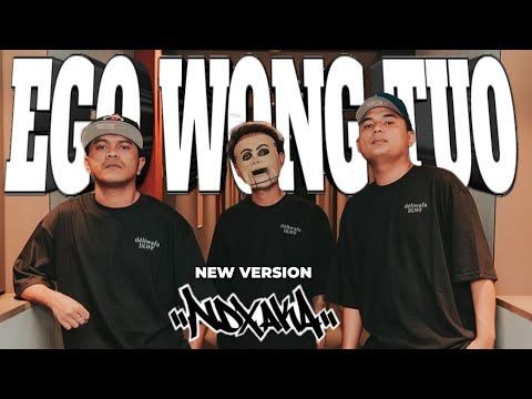 EGO WONG TUO || NDX AKA VERSION