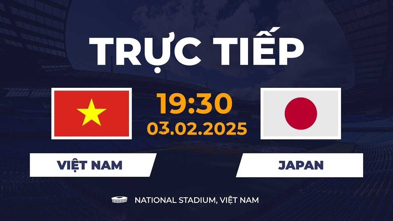 🔴 Việt Nam vs Nhật Bản | Trận Đấu Đi Vào Lịch Sử Trước ĐT Top 1 Châu Á