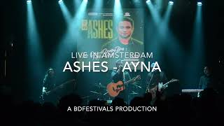 Ashes - Ayna (Live in Amsterdam)