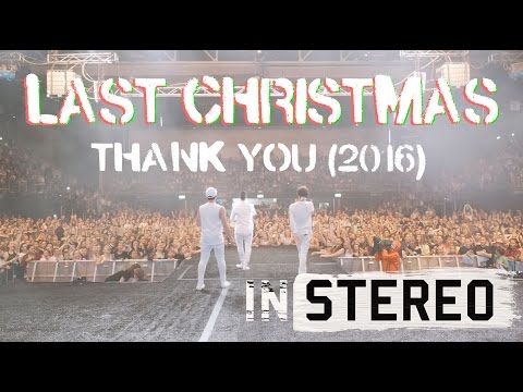 In Stereo - LAST CHRISTMAS - Thank You (2016)