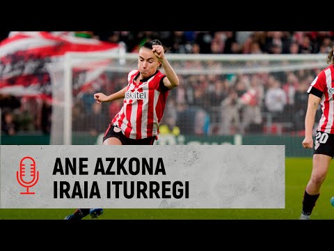🎙️ Ane Azkona & Iraia Iturregi | post Athletic Club 1-3 Real Sociedad | J9 Liga F