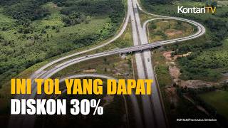 Pemerintah Terapkan Diskon Tarif di 29 Ruas Tol Sebesar 30%, Ini Daftarnya!