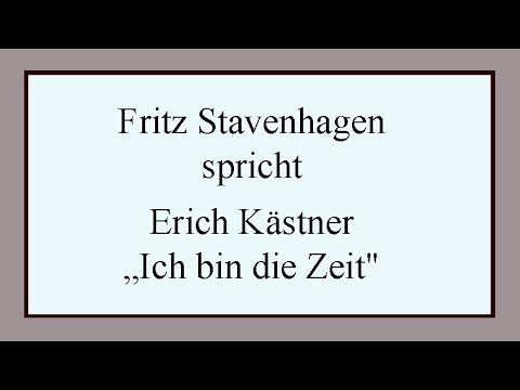 Erich Kästner „Ich bin die Zeit"