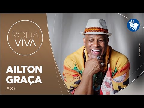 Roda Viva | Ailton Graça