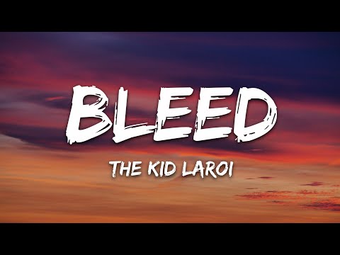 The Kid LAROI - BLEED (Lyrics)