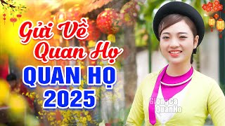 LK Quan Họ Bắc Ninh Chào Xuân 2026🔴LK Dân Ca Quan Họ Bắc Ninh - LK Gửi Về Quan Họ