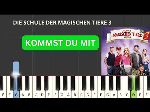 Die Schule Der Magischen Tiere 3 - Kommst du mit (Easy Piano Tutorial)