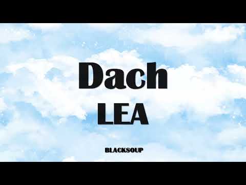 LEA - Dach Lyrics