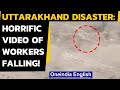 Uttarakhand: Horrific video of workers at Tapovan barrage falling off