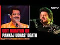 Udit Narayan Reacts To Pankaj Udhas Death: Shocking