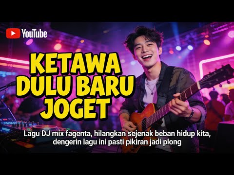 Ketawa Dulu Baru Joget...#Lagu DJ Mix Fagenta#Hati sedih jadi senang