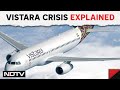 Vistara Crisis | What Led To The Vistara Crisis?