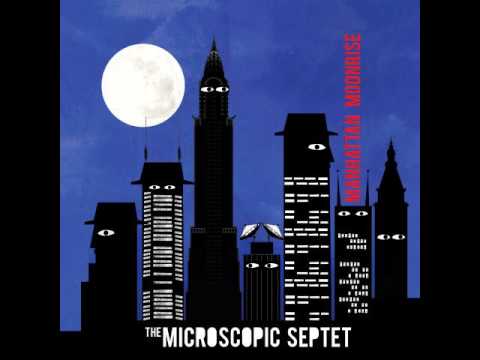 The Microscopic Septet - Let's Coolerate One online metal music video by THE MICROSCOPIC SEPTET