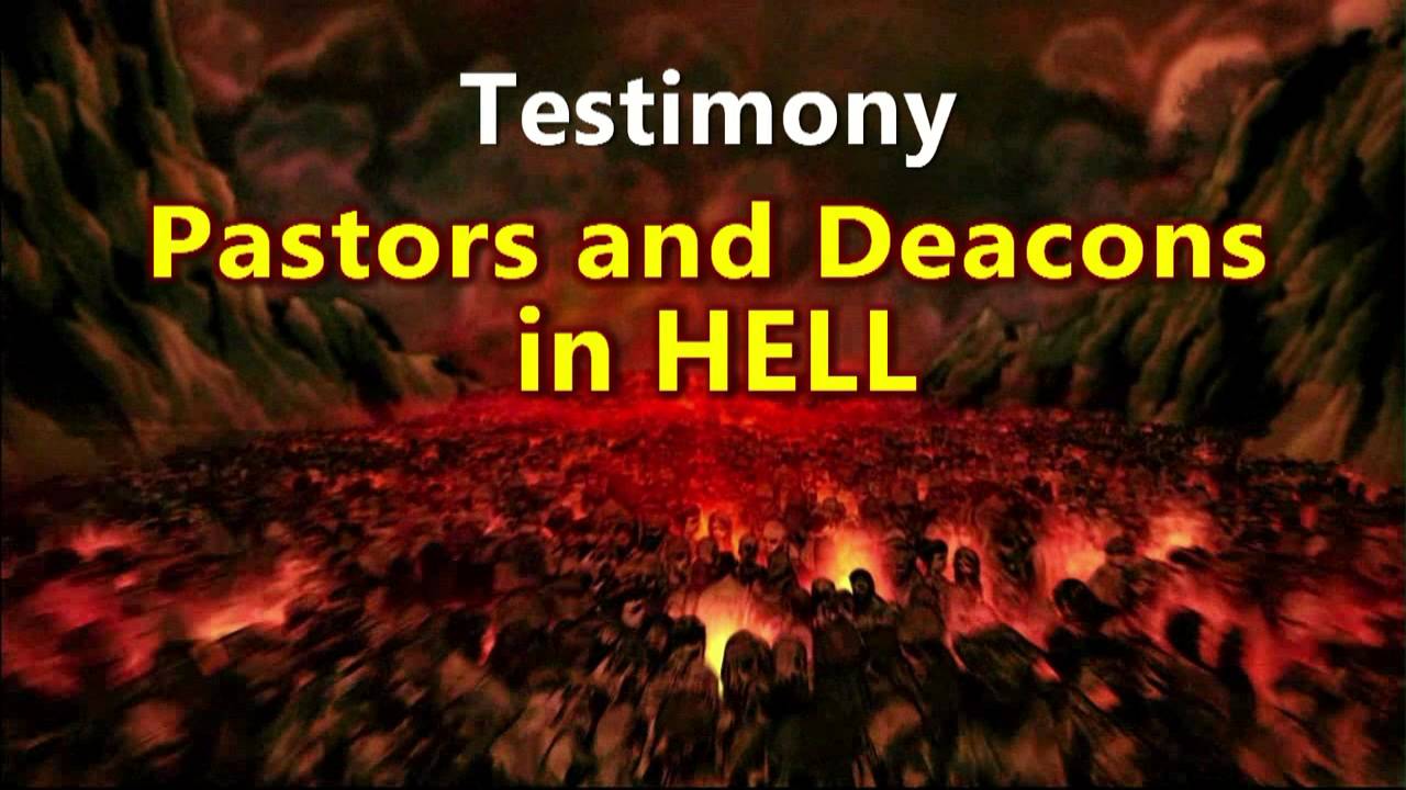 Testimony Of Hell : Pastors And Deacons In Hell - YouTube